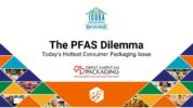 The PFAS Dilemma: Today's Hottest Consumer Packaging Issue